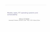 Models, tasks, RT operating systems and schedulability · PDF file · 2014-01-08Models, tasks, RT operating systems and schedulability Marco Di Natale Associate Professor, Scuola