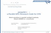 parpp3d++ – a Parallel HPC Research Code for · PDF file · 2018-02-12a Parallel HPC Research Code for CFD ... • Incompressible nonstationary Navier–Stokes equations ut −ν∆u+(u·∇)