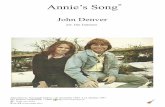 denver annies song - · PDF fileAnnie’s Song (tekst & muziek: John Denver) You fill up my senses Like a night in the forest Like the mountains in springtime Like a walk in the rain