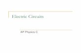AP Physics C - Electric C · PDF fileOther useful power formulas These formulas can also ... Regarding Junctions : ( ) ... AP Physics C - Electric Circuits