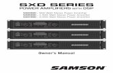 Owner's Manual - · PDF fileThe Samson SXD Series stereo power amplifiers have been ... and yet there’s plenty of power available, with 2 x 450 Watts ... and 2 x 1000 Watts at 4Ω