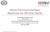 3D Chip Stacks Novel Thermal Interface Materials - IEEEsites.ieee.org/sfbanano/files/2012/10/...council-Chapter-Talk.pdf15 Thermal Interface Materials IEEE SFBA Nanotechnology Council