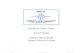 Oscillator Phase Noise - University of California, Berkeleyrfic.eecs.berkeley.edu/.../ee242/pdf/eecs242_lect22_phasenoise.pdfThe voltage v(t) is the unperturbed oscillator voltage