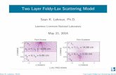 Two Layer Foldy-Lax Scattering Model - casis.llnl.gov 14.99 cm n 2 = 3; h 2 ... Neither the United States government nor Lawrence Livermore National Security ... Sean K. Lehman, Ph.D.