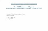 The 2008 Lectures in Physics: COSMOLOGY: AN · PDF filecosmolo gy and ex trag ala ... considerable mat erial w ith the ir surro undings to se v eral mega ... James E. Gunn, 8 Timothy