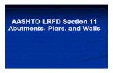 AASHTO LRFD Section 11 Abutments, Piers, and Wallslibvolume3.xyz/.../cantivelersheetpilewallspresentation2.… ·  · 2015-01-03Anchored walls Mechanically Stabilized Earth (MSE)