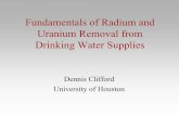Fundamentals of Radium and Uranium Removal from · PDF file• Cation Exchange Softening ... IR-120+, Duolite C20, ... A powerpoint regarding fundamentals of radium and uranium removal