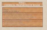 CHEMICAL PROPERTIES OF SUGAR - Universiti Malaysia …portal.unimap.edu.my/portal/page/portal30/Lecturer Note… ·  · 2017-01-09eg. 1: α-D-glucose, which contains a haematical