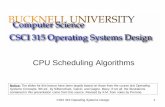 CPU Scheduling Algorithms - Bucknell Universitycs315/2013-fall/sec02/notes/12-CPU-Schedulin… · CPU Scheduling Algorithms ... previous slide, show the first three predictions when