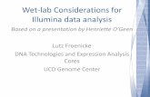 Wet-lab Considerations for Illumina data analysis - UC · PDF file · 2015-04-02Wet-lab Considerations for Illumina data analysis Based on a presentation by Henriette O’Geen ...