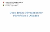 Deep Brain Stimulation for Parkinson’s · PDF fileDeep Brain Stimulation for Parkinson’s Disease ... these brain regions to bring motor controlling circuits into a ... provide