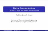 Digital Communications - Chapter 5 Carrier and Symbol ... Communications Chapter 5 Carrier and Symbol Synchronization Po-Ning Chen, Professor Institute of Communication Engineering