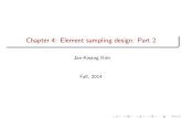 Chapter 4: Element sampling design: Part 2jkim.public.iastate.edu/teaching/chapter4.pdfIntroduction 1 Introduction 2 Poisson sampling 3 PPS sampling 4 ˇps sampling Kim Ch. 4: Element
