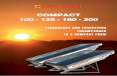 COMPACT 100 - 125 - 160 - 200 · COMPACT 100 - 125 - 160 - 200 TECHNOLOGY AND INNOVATION ENCOMPASSED IN A COMPACT FORM. 1. ΤHE COMPACT ATTAINS A 15% FASTEST PER ... e-mail:megasun@helioakmi.com