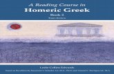A Reading Course in Homeric Greek, Book 2solggreek.weebly.com/uploads/4/6/0/3/46039539/a_reading_course_in... · The original A Reading Course in Homeric Greek Book 2 also includes