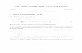 Unit Roots, Cointegration, VARs and VECMs Roots, Cointegration, VARs and VECMs L. Magee Winter, 2013 {1 Vector Autoregressions (VAR) 1.1 Notation and assumptions An m-variable VAR