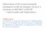 Observation of the Giant monopole resonances in the Sn ... the relation ship between K A and K 8 < > + = < > = 2 2 (27/25) 7 3 m r K E m r K E A F ISGDR A ISGMR e h h K