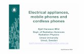 Mild 2 Mobile PHones - Ettore Majorana Foundation and ... 2_Mobile...mobile phones and cordless phones Kjell Hansson Mild Dept. of Radiation Sciences Radiation Physics Umeå University
