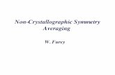 Non-Crystallographic Symmetry Averaging - Mail :: …agni.phys.iit.edu/~howard/ACASchool/lectures08/ncs_2008.pdfIs this good or bad? Bigger cell, more data to collect, more atoms to