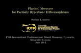 Physical Measures for Partially Hyperbolic Di eomorphisms · Physical Measures for Partially Hyperbolic Di eomorphisms Stefano Luzzatto Fifth International Conference and School Geometry,