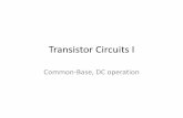 Transistor Circuits I - Cleveland Institute of Electronics continued •h FB = α = 𝐼 𝐼𝐸 (α ≤1) •h FE = β = 𝐼 𝐼 (β has no definitive limit) •The symbols h FB