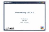 SAGA History of CAD October 5 Corrected.ppt - ΕρΓΑerga.di.uoa.gr/sagaschool/talks/Dokken_SAGA History of CAD_October... · Who am I?Who am I? Tor Dokken, born 1953 in Oslo, Norway