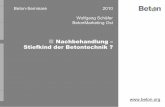 Beton-Seminare 2010 Wolfgang Schäfer BetonMarketing Ost · langsam ϑ ≥ 15 1 2 4 15 > ϑ ≥ 10 2 4 7 10 > ϑ ≥ 5 2) 4 8 14 1) Nachbehandlungsdauer bei Verarbeitbarkeitszeit