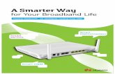 A Smarter Way - IT Dialogen.it-dialog.com.ua/assets/files/Subscriber_access/Huawei/GPON/...A Smarter Way for Your Broadband Life Huawei HG8247H，an intelligent routing-type ONT ...