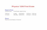 Physics 1200 Final Examhumanic/p1200_lecture25.pdf · THIN RING =MR 2 τ EXT =Iατ=FlI=mr ... Humanic Physics 1200 Final Exam April 29, ... air=343 m/sv=f λ I 1 I 2 = r 2 2 r 1