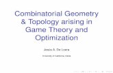 Combinatorial Geometry & Topology arising in Game …deloera/TEACHING/MATH280/GEOTO… · LAST EPISODE... We discuss the ... Given ﬁnitely many points A := fx 1;x 2;:::;x ... Combinatorial