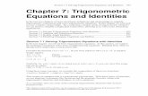 Chapter 7: Trigonometric Equations and Identities 7.pdfSection 7.1 Solving Trigonometric Equations and Identities 453 This chapter is part of Precalculus: ... sec 2 3(θ) = 17. sec