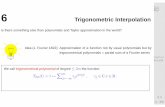 Num. Meth. 6 Trigonometric Interpolation · 6 Trigonometric Interpolation Is there something else than polynomials and Taylor approximation in the ... tic-toc-timing: compare fft,