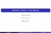 Monetary Theory: Price Setting - Harris Dellas competition, sets a price P t(i), ... Monetary Theory: Price Setting March 2011 3 / 10. ... Monetary Theory: Price Setting March 2011