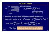 Photon noise - MIT OpenCourseWare · Photon noise Therefore m = ... Radiated photons have shot noise, i.e. “radiation noise” “Phonon noise” arises from shot noise in phonons