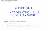 CHAPITRE 1. INTRODUCTION A LA CRYPTOGRAPHIEmath.univ-lyon1.fr/~roblot/resources/masterpro_chapitre_1.pdf · Master Pro { Ing enierie Math ematique { Cryptographie Introduction a la