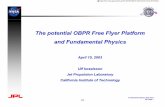 The potential OBPR Free Flyer Platform and … potential OBPR Free Flyer Platform and Fundamental Physics April 15, ... – Heavy class, sample return capability ... 10-1 101 COUPLING