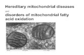 Hereditary mitochondrial diseases - Univerzita Mitochondrial Disorders.pdfpyruvate dehydrogenase complex (PDH)(E1α gene), cytochrome c oxidase (complex IV) -often putative complex