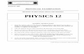 PHYSICS 12 - Mr. Mackenzie's Web Page - Homesmacken.weebly.com/uploads/2/5/8/0/25803832/ph_199… ·  · 2014-01-14PHYSICS 12 GENERAL INSTRUCTIONS ... You are expected to communicate