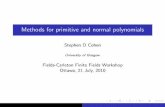 Methods for primitive and normal polynomials · PDF fileMethods for primitive and normal polynomials Stephen D Cohen University of Glasgow Fields-Carleton Finite Fields Workshop Ottawa,