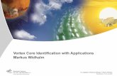 Vortex Core Identification with Applications Markus Widhalmtau.dlr.de/fileadmin/documents/meetings/2006/pdf/TAU_Workshop... · 1st Adaptation Workshop Göttingen > Markus Widhalm