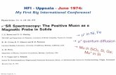 My First Big International Conference! - jick.netjick.net/~jess/ppt/muSRatTRIUMF-BIG.pdf · My First Big International Conference! ... 1937 Rabi: Nuclear Magnetic Resonance 1940s: