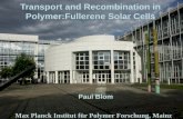Transport and Recombination in Polymer:Fullerene Solar Cells · Transport and Recombination in Polymer:Fullerene Solar Cells ... Small applied voltage: ... ph α 3/4G V sat α G 1/2