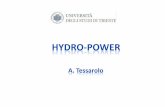 HYDRO.ppt [modalità compatibilità] Hydro Power.pdf · • Turbine Type • Head –Flow ... Micro Hydro Turbines Gorlov Turbine η=35% ... VARIABLE TIDES VARIATION OF HEAD UPSTREAM