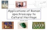 0 Applications of Raman spectroscopy to Cultural Heritagewebusers.fis.uniroma3.it/liquidsgroup/seminari/Grenoble.pdf · Advantages of Micro Raman Spectroscopy to Cultural Heritage