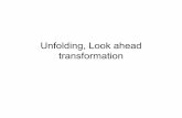 Unfolding, Look ahead transformation - Computer-Aided ...ece734/discussion/UnfoldingLookaheadtransfor… · Unfolding, Look ahead transformation. Unfolding ... Then apply 2nd order