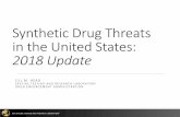 Synthetic Drugs in the United States - ndews.umd.edu · 4-CMC. α-PPP. 4Cl - αPVP. 4-MMC. 4Cl - αPPP 4F - αPHP 3,4 -Methylenedioxy αPBP. Methylone. ... Synthetic Opioid Synthesis