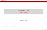 Ampere's Law - Level 5 Physics - IIS s Law Level 5 Physics January 2013 Material adapted from MIT 8.02 course notes Ampere’s Law Theory Review Biot-Savart Law Biot-Savart Law The
