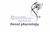 Body fluids and Renal physiology - bums.ac.ir 1234.pdf · Body fluids and Renal physiology By: Dr. Foadoddini Department of Physiology & Pharmacology. ... Micturation. Bowman’s