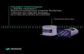 Keysight Technologies L-Series Multiport … _ 2013...Keysight Technologies L-Series Multiport Electromechanical Coaxial Switches L7104A/B/C and L7106A/B/C Terminated L7204A/B/C and