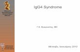 IgG4 Syndrome - rheumatology.gr · IgG4 Syndrome Γ.Ε ... Pathophysiology Is it an autoimmune ... Mastitis Prostatitis Lung involvement Skin involvement. Autoimmune pancreatitis